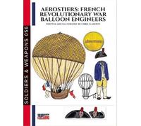 S&W-056 ENG Aerostiers: French Revolutionary war ballon engineers SOLDIER WEAPON