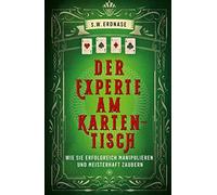 S.W. Erdnase Der Experte am Kartentisch: Wie sie erfolgreich (Copertina rigida)