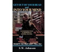 S W Johnson Get out of Your Head and into Your Mind (Copertina rigida)