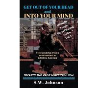 S W Johnson S. W. Johnson Get out of Your Head and into Your Mind (Tascabile)