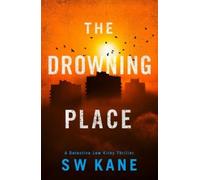 S W Kane The Drowning Place (Tascabile) Detective Lew Kirby