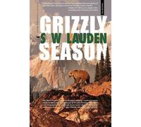 S W Lauden Grizzly Season (Tascabile)