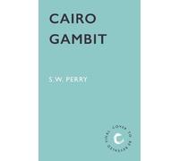 S. W. Perry Cairo Gambit (Copertina rigida)