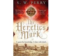 S. W. Perry The Heretic's Mark (Tascabile) The Jackdaw Mysteries