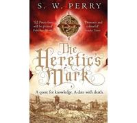 S. W. Perry The Heretic's Mark (Tascabile) The Jackdaw Mysteries