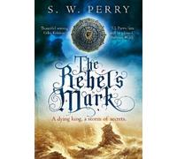 S. W. Perry The Rebel's Mark (Copertina rigida) The Jackdaw Mysteries
