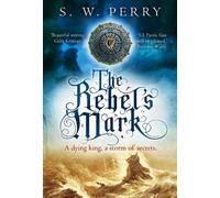 S. W. Perry The Rebel's Mark (Tascabile) The Jackdaw Mysteries