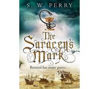 The Saracen's Mark (The Jackdaw Mysteries) by S. W. Perry