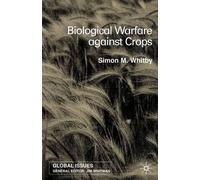 S. Whitby Biological Warfare Against Crops (Copertina rigida) Global Issues