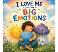S Willow Sandi I Love Me and My Big Emotions (Tascabile)