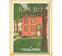 S Yolanda Robinson There Is Magic in the Blackberry Patch (Tascabile)