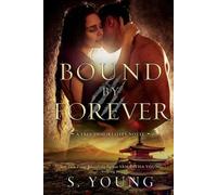 S Young Bound by Forever (A True Immortality Novel) (Tascabile)
