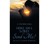 S Yvonne Hall Here Am I, Lord, Send Me (Tascabile)