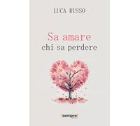 Sa amare chi sa perdere