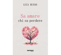 Sa amare chi sa perdere