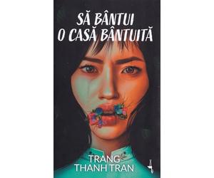 Sa bantui o casa bantuita - Trang Thanh Tran, Daring Alice, Editie in limba romana