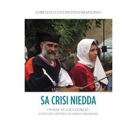 Sa crisi niedda. Poesie in logudorese (con un capitolo di rimas oranesas)