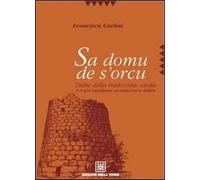 Sa domu de s'orcu. Fiabe della tradizione sarda in lingua campidanese con traduzione in italiano