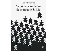 Libri Dino Buzzati - Sa Famada Invasioni De Is Ursus In Sicilia
