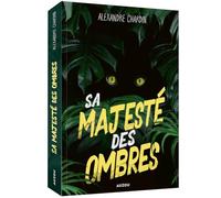 Sa Majesté des Ombres