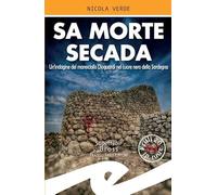 Sa morte secada: Un'indagine del maresciallo Dioguardi nel cuore nero della Sardegna