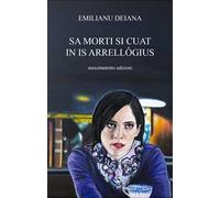 Sa morti si cuat in is arrellògius. Testo sardo