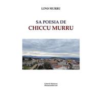 Sa poesia de Chiccu Murru - [Libertà Edizioni]