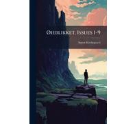 Sã Ren Kierkegaard Ã ieblikket, Issues 1-9 (Copertina rigida)