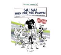 9788863588538 Sa Sa Uno, due, tre, prova. Manuale di sopravvi... della musica