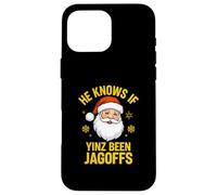 Sa se Yinz Been Jagoffs Philadelphia Yinzer Christmas Custodia per iPhone 16 Pro Max