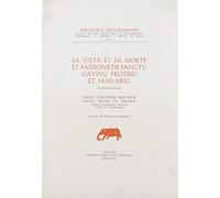 Sa Vitta Et Sa Morte Et Passione De Sanctu Gavinu Prothu Et Januariu