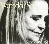 Sa, Wanda - Ca Entre Nos