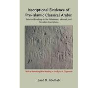 Saad Abulhab Inscriptional Evidence of Pre-Islamic Classical (Copertina rigida)