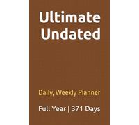 Saad Kitab’s Ultimate Undated Daily, Weekly Planner For A Year | 371 Days: 5.5” x 8.5” Organizer With Daily Writing Space, Habit Tracker -Bonus Pages ... Goals And Review, A Goal Setting Template