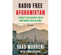 Saad Mohseni Jenna Krajeski Radio Free Afghanistan (Copertina rigida)