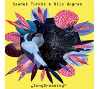 Saadet Türköz & Nils Wogram Songdreaming (CD) Album