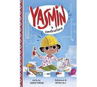 Saadia Faruqi Yasmin La Constructora (Yasmin the Builder) (Copertina rigida)