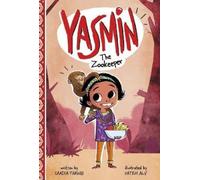 Saadia Faruqi Yasmin the Zookeeper (Copertina rigida) Yasmin