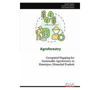Saakshi Chauhan Avinash Geospatial Mapping for Sustainable Agrofores (Tascabile)