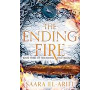 Saara El-Arifi The Ending Fire (Tascabile) Ending Fire Trilogy