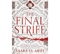 Saara El-Arifi The Final Strife (Tascabile) Ending Fire Trilogy