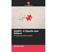 SAARC: A ligação que faltava: Um estudo exploratório da SAARC