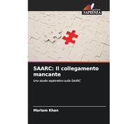 SAARC: Il collegamento mancante: Uno studio esplorativo sulla SAARC