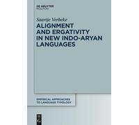 Saartje Verbeke Alignment and Ergativity in New Indo-Aryan La (Copertina rigida)
