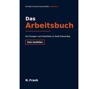 SaaS Onboarding - Das Arbeitsbuch: Vorlagen und Checklisten zum Ausfüllen