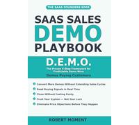 SaaS Sales Demo: How to Convert More SaaS Demos Using the D.E.M.O. Method™ in the AI Era