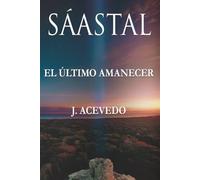 Sáastal: El último amanecer