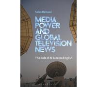 Saba Bebawi Media Power and Global Television News (Tascabile)
