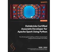 Saba Shah Databricks Certified Associate Developer for Apache Spark (Tascabile)