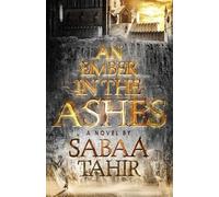 Sabaa Tahir An Ember in the Ashes (Tascabile) Ember in the Ashes